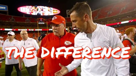 The Biggest Difference Between Ers Hc Kyle Shanahan And Chiefs Hc