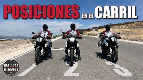 Las Posiciones En El Carril En Moto Ep Youtube