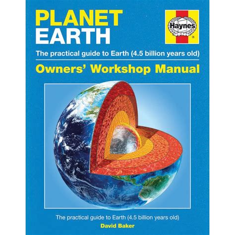 Owners Workshop Manual Planet Earth The Practical Guide To Earth 4