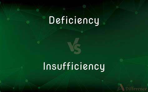 Deficiency Vs Insufficiency Whats The Difference