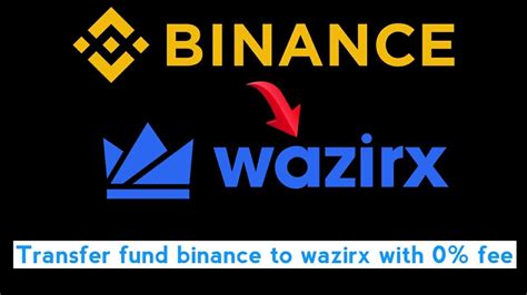 How To Transfer Fund Binance To Wazirx How To Send Money Binance To