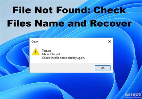 File Not Found Error In Windows Check And Recover Files Easeus