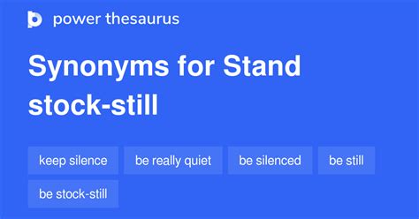 Stand Stock-still synonyms - 57 Words and Phrases for Stand Stock-still