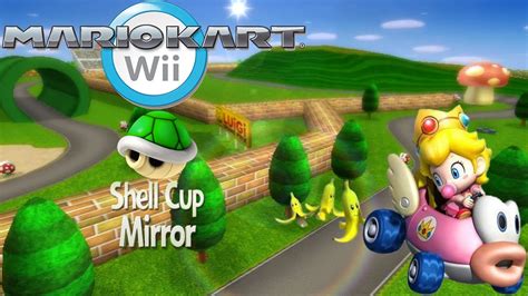 Mario Kart Wii Shell Cup Mirror Youtube