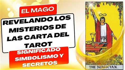 El Mago Significado De La Carta De Tarot Nunca Lo Adivinar S Youtube