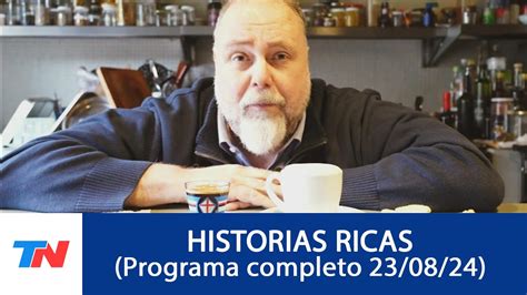 Historias Ricas Programa Completo Del Youtube