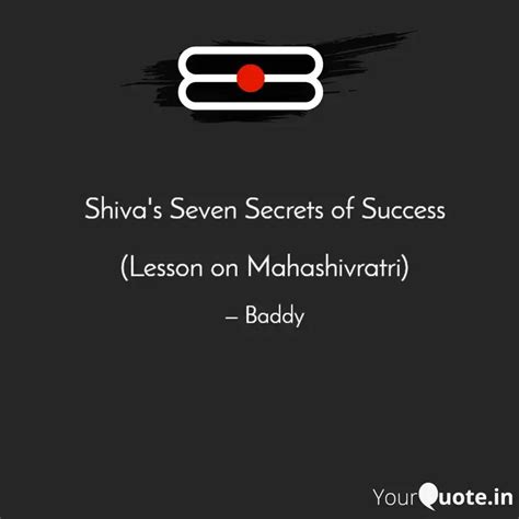 Shiva S Seven Secrets Of Quotes Writings By Baddy Yourquote