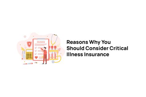 Reasons Why You Should Consider Critical Illness Insurance Life