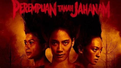 Film Joko Anwar Perempuan Tanah Jahanam Bakal Tayang Di Layanan