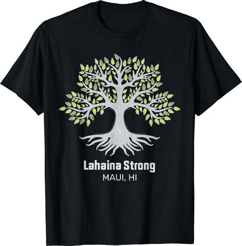 Lahaina Strong Maui Hawaii Old Banyan Tree T Shirt