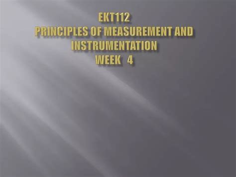 Ppt Ekt Principles Of Measurement And Instrumentation Week