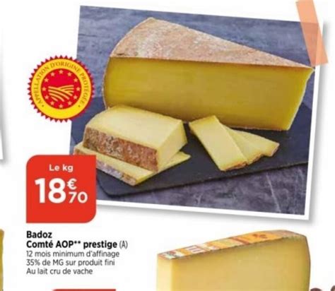 Promo Badoz Comté AOP prestige A 12 mois minimum d affinage 35 de