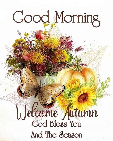 Good Morning Welcome Autumn God Bless You And The Season Pictures