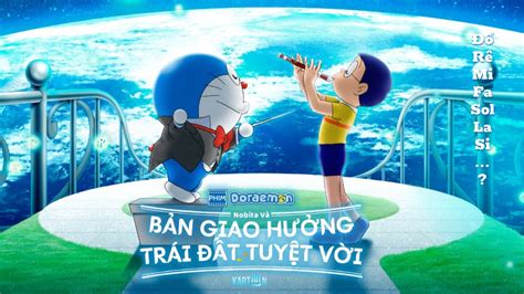 Phim Doraemon Nobita Và Bản Giao Hưởng Trái Đất Tuyệt Vời Tạm Dịch