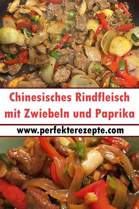 Chinesisches Rindfleisch Mit Zwiebeln Und Paprika Rezept Schnelle Und