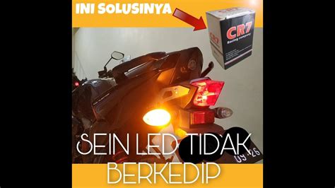 Lampu Sein Led Tidak Berkedip Penyebab Dan Cara Mengatasinya