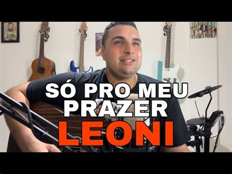 S Pro Meu Prazer Leoni Felipe Dias Cover Youtube