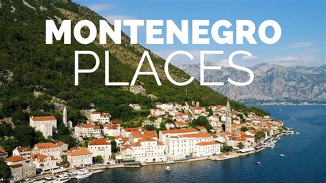 10 Best Places To Visit In Montenegro Travel Video Youtube