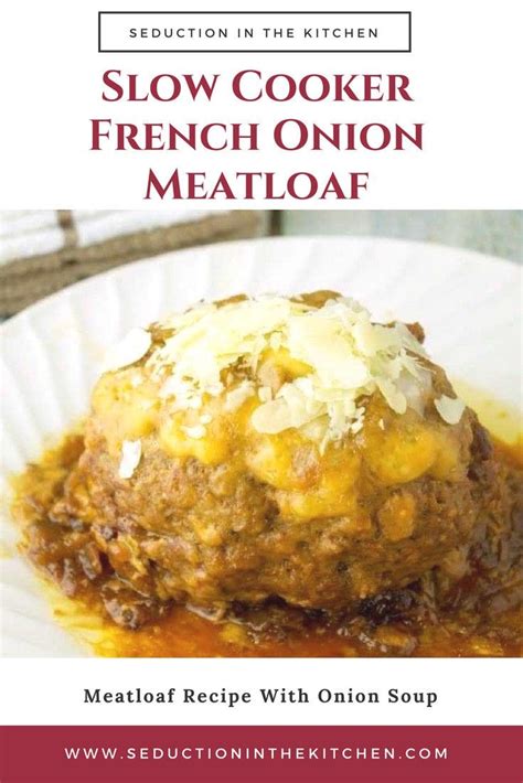 Best Meatloaf Recipe French Onion Soup Besto Blog