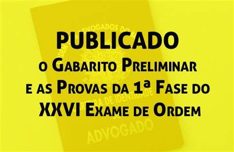 Publicado o Gabarito Preliminar e as Provas da 1ª Fase do XXVI Exame de