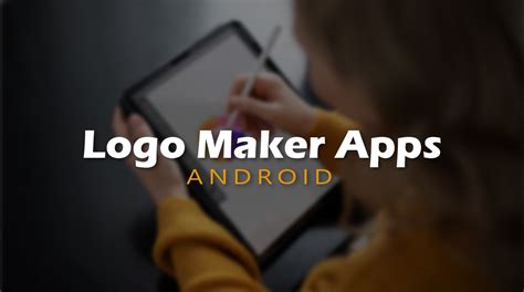 10 Best FREE Logo Maker Apps For Android in 2023