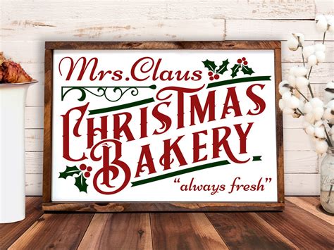 Mrs Claus Christmas Bakery Svg Christmas Svg Cut File Rustic Etsy