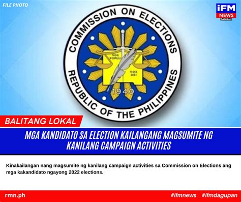 MGA KANDIDATO SA ELECTION KAILANGANG MAGSUMITE NG KANILANG CAMPAIGN