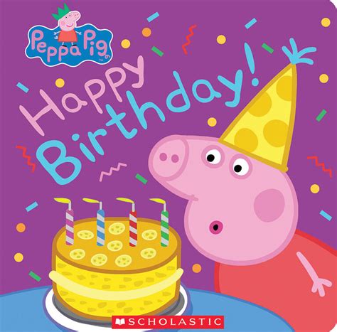 Scholastic Peppa Pig Happy Birthday Édition Anglaise Toys R Us