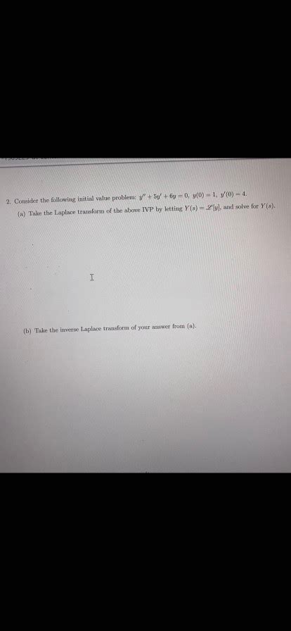 Solved 2 Consider The Following Initial Value Probleme Y Chegg