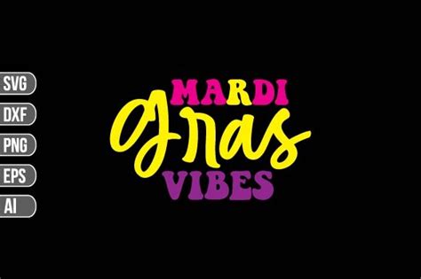 Mardi Gras Vibes Svg Graphic By Designplaza Creative Fabrica