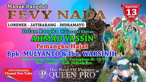 LIVE STREAMING FEVY NADA ON SHOW CANTIGI WETAN CANTIGI INDRAMAYU