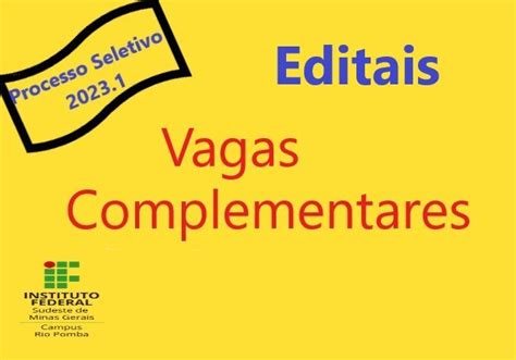 Campus Rio Pomba Lan A Editais De Vagas Complementares Para Cursos