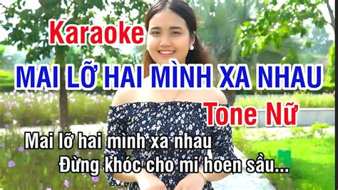 Mai L Hai M Nh Xa Nhau Karaoke Nh C S Ng Hay Tone N Fm Karaoke