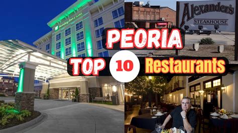 Top Best Restaurants To Visit In Peoria Il Youtube