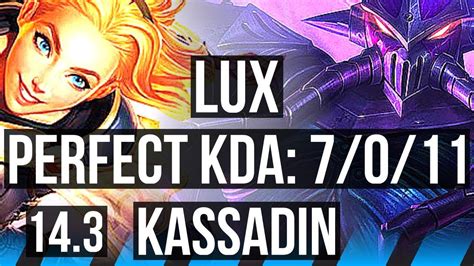 LUX Vs KASSADIN MID 7 0 11 67 Winrate Godlike EUW Master 14