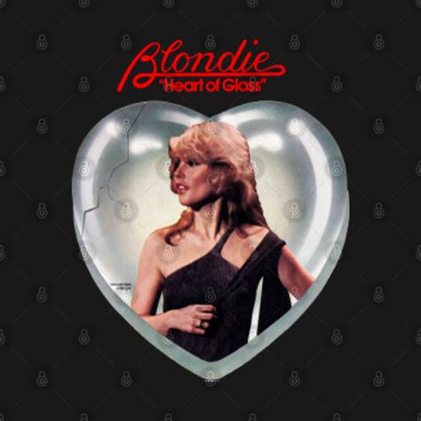 Blondie Heart Of Glass Blondie Band T Shirt Teepublic