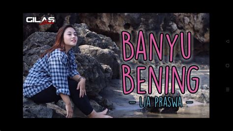 Banyu Bening Lia Praswa Official Music Video YouTube