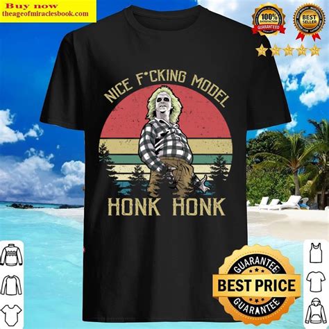 Nice Fucking Model Honk Honk Circle Vintage Shirt