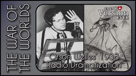 The War Of The Worlds Orson Welles 1938 Radio Dramatization Every