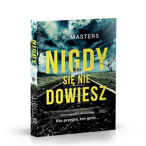 Nigdy Si Nie Dowiesz Trzymaj Cy W Napi Ciu Thriller Psychologiczny