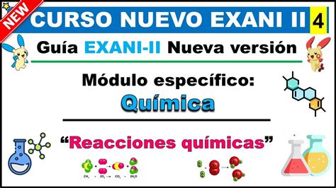 Curso Exani Ii 2023 Química Tipos De Reacciones Químicas En Ecuaciones Balanceadas Youtube