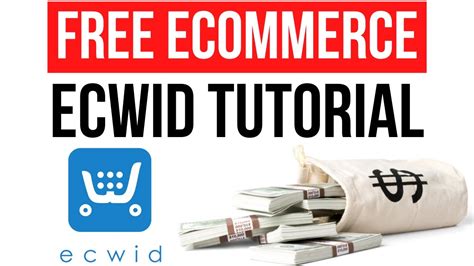 How To Make A Free Ecommerce Website Full Ecwid Tutorial For