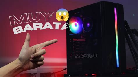 La Mejor Pc Gamer Barata Que Puedes Comprar Cotización Guía 👍 Youtube