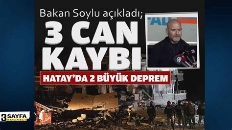 İçişleri Bakanı Süleyman Soylu açıkladı Son depremde 3 vatandaşımız