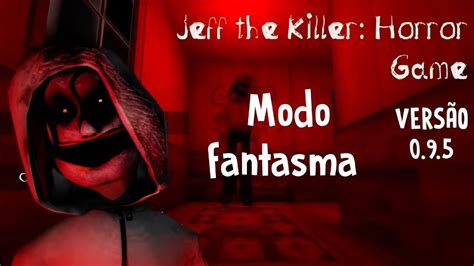 Jeff The Killer Horror Game Primeira Vers O Zerando No Fantasma