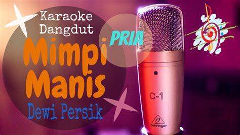 Karaoke Mimpi Manis Dewi Persik Nada Pria Karaoke Dangdut Lirik Tanpa