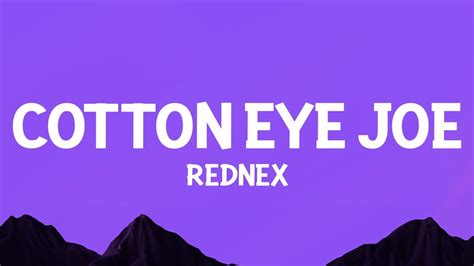 Rednex Cotton Eye Joe Lyrics YouTube