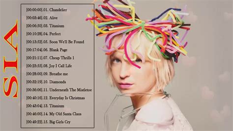 Sia Greatest Hits Sia Best Songs Greatest Hits Full Album Of S I A