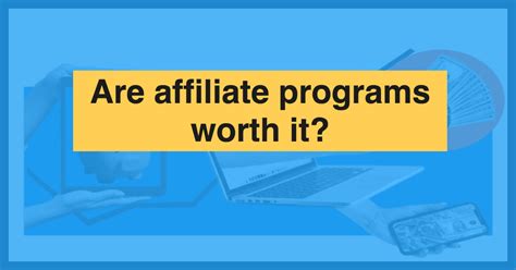 Are Affiliate Programs Worth It This Requirements And Considerations