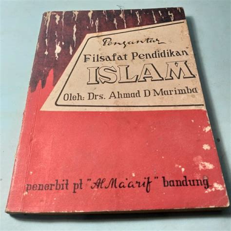 Jual Buku Lawas Pengantar Filsafat Pendidikan Islam Oleh Drs Ahmad D